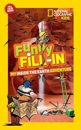 Nat Geo Kids Funny Fill-In My Inside The Earth Adventure