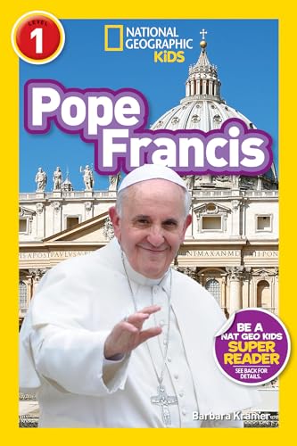 Pope Francis (National Geographic Kids Readers, Level 1)