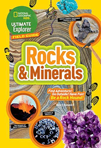 Ultimate Explorer Field Guide: Rocks and Minerals 