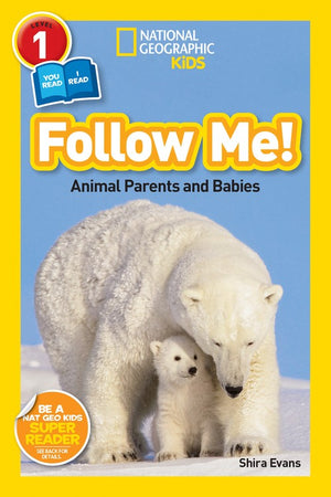 Follow Me! (National Geographic Kids Readers, Level 1/Co-Reader)