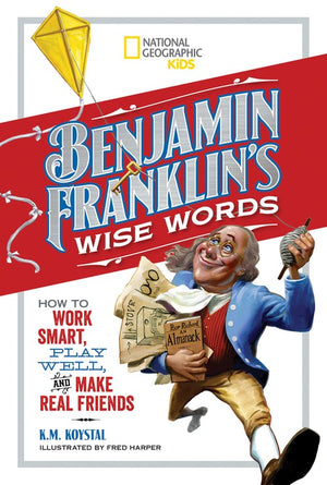 Benjamin Franklin's Wise Words
