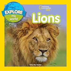 Explore My World: Lions 
