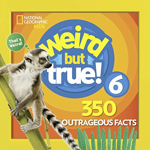 Weird But True! 6