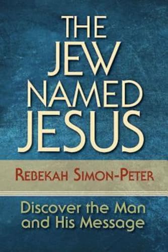 The Jew Named Jesus