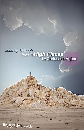 Journey Through Pain to High Places