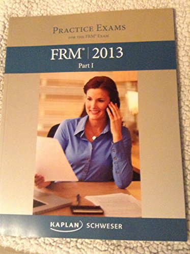 Practice Exams for the FRM Exam FRM 2013 Part 1