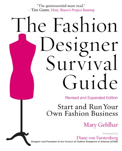 The Fashion Designer Survival Guide, Revised and Expanded Edition
