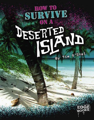 How to Survive on a Deserted Island