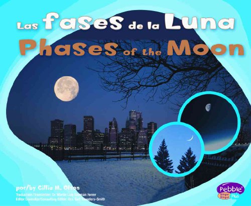 Las Fases de la Luna/Phases of the Moon