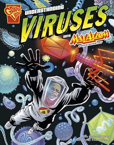 Graphic Science Understanding Viruses with Max Axiom, Super Scientist
