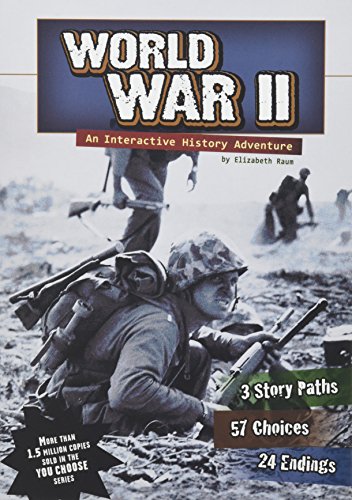 You Choose History World War II an Interactive History Adventure