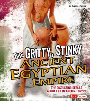 Gritty, Stinky Ancient Egypt