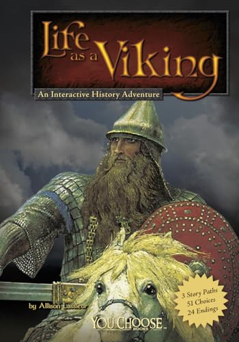 You Choose Warriors Life as a Viking an Interactive History Adventure