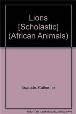 Lions [Scholastic]