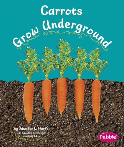 Carrots Grow Underground