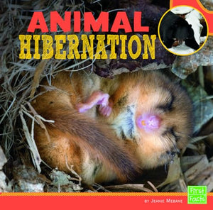 Learn About Animal Behavior Animal Hibernation