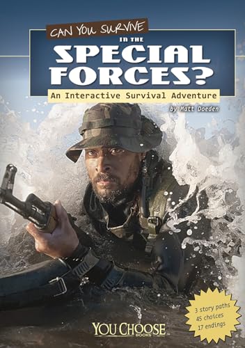Can You Survive in the Special Forces?: an Interactive Survival Adventure (You Choose: Survival)