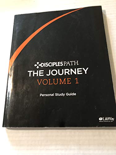 Disciples Path: The Journey Personal Study Guide Volume 1