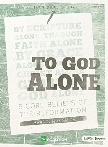To God Alone - Teen Bible Study