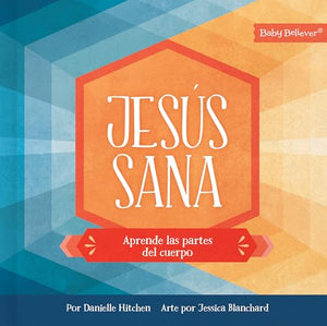 Jesús Sana (Jesus Heals)
