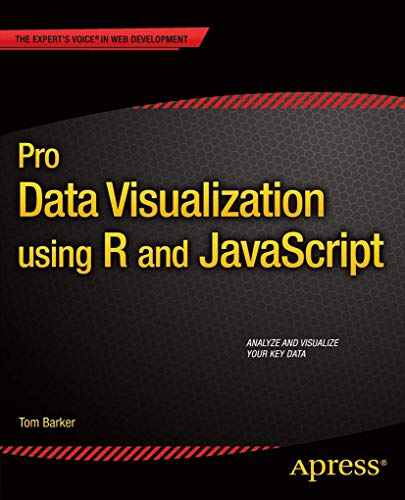 Pro Data Visualization using R and JavaScript