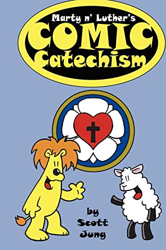 Marty N' Luther's Comic Catechism