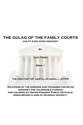 The Gulag Of The Family Courts