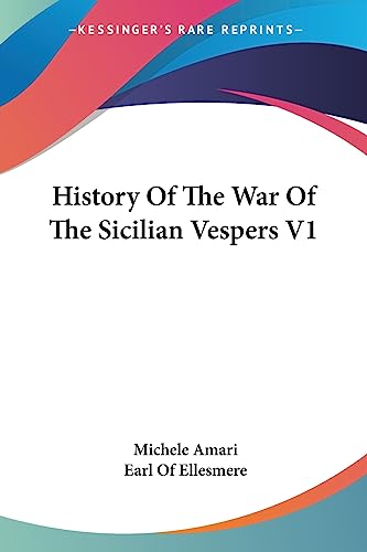 History Of The War Of The Sicilian Vespers V1