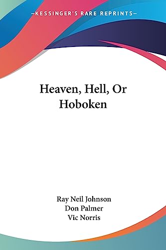 Heaven, Hell, Or Hoboken