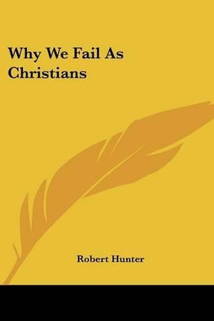 Why We Fail As Christians