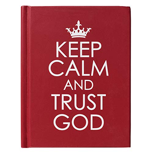 Keep Calm and Trust God