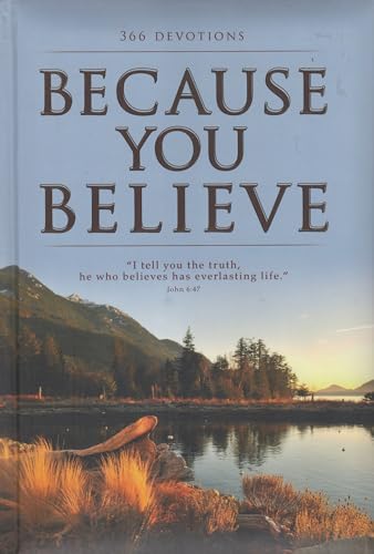 Because You Believe. 366 Devotions.