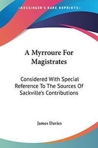 A Myrroure For Magistrates 