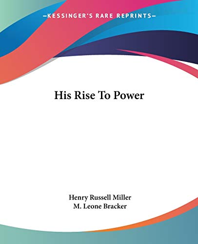 His Rise To Power
