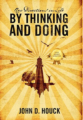 New Directions in Life by Thinking and Doing