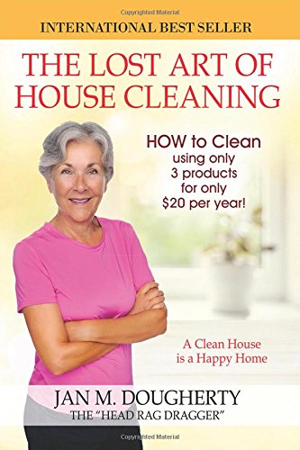 The Lost Art of House Cleaning