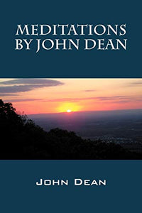Meditations by John Dean 