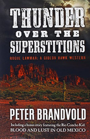 Thunder Over the Superstitions