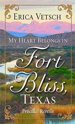 My Heart Belongs in Fort Bliss, Texas