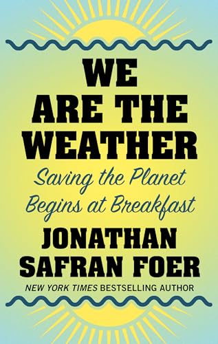 We Are the Weather