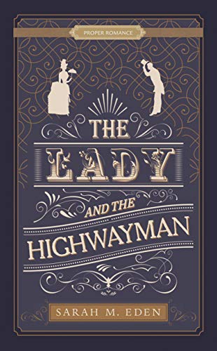 The Lady And The Highwayman