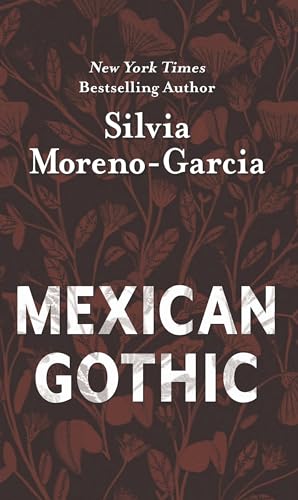 Mexican Gothic