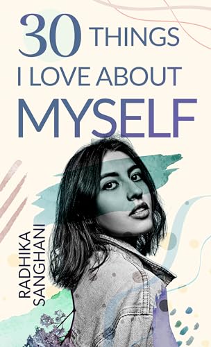 30 Things I Love about Myself