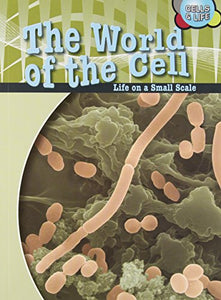 The World of the Cell 