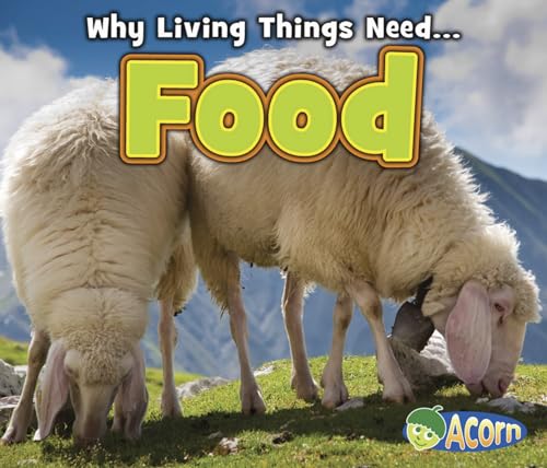 Why Living Things Need Food