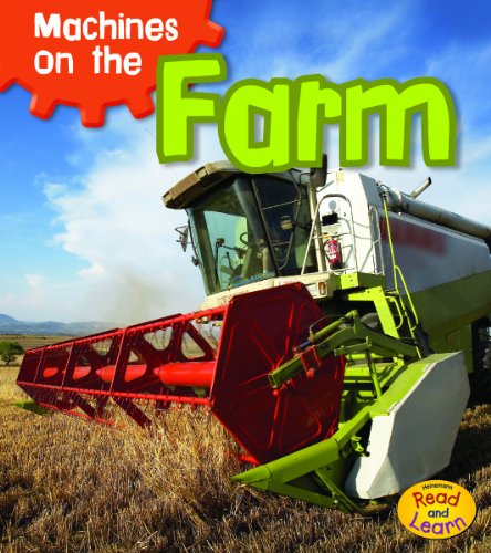 Machines at Work Machines on the Farm