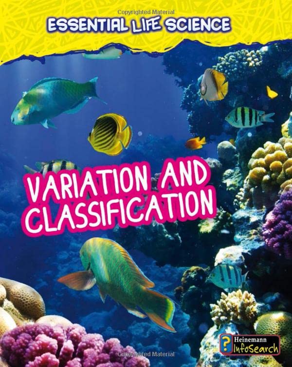 Variation and Classification (Essential Life Science)