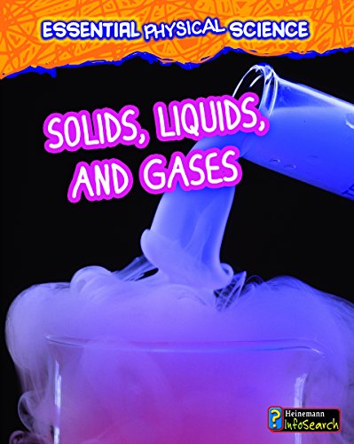 Essential Physical Science Solids, Liquids, and Gases