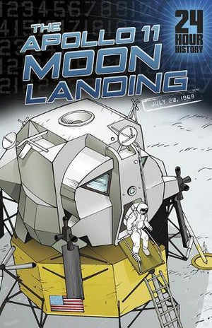 The 24 Hour History Apollo 11 Moon Landing July 20 1969