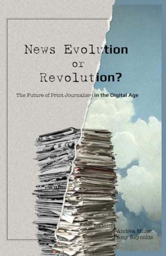 News Evolution or Revolution?